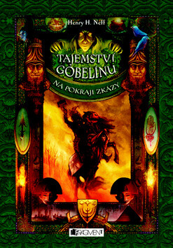 Tajemství gobelínu Na pokraji zkázy - Henry H. Neff