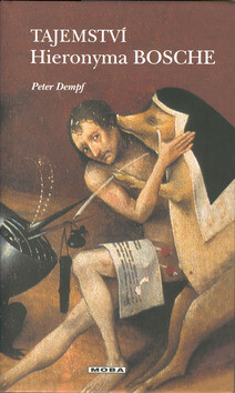 Tajemství Hieronyma Bosche - Peter Dempf