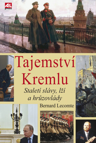 Tajemství Kremlu - Bernard Lecomte