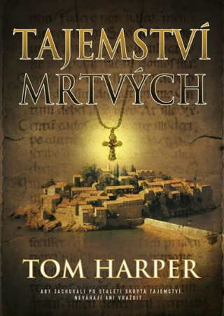 Tajemství mrtvých - Tom Harper