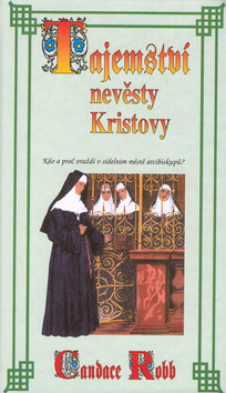 Tajemství nevěsty Kristovy - Candace Robb