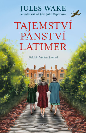 Tajemství panství Latimer - Jules Wake