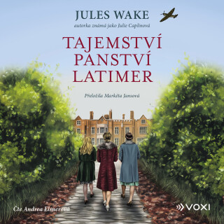 Tajemství panství Latimer - Jules Wakeová