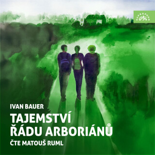 Tajemství řádu arboriánů - Ivan Bauer