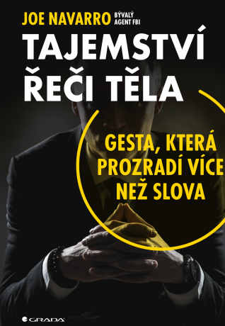Tajemství řeči těla - Joe Navarro