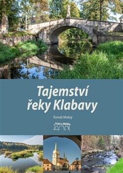 Tajemství řeky Klabavy - Jaroslav Vogeltanz,Tomáš Makaj