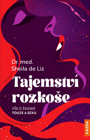 Tajemství rozkoše - Sheila de Liz