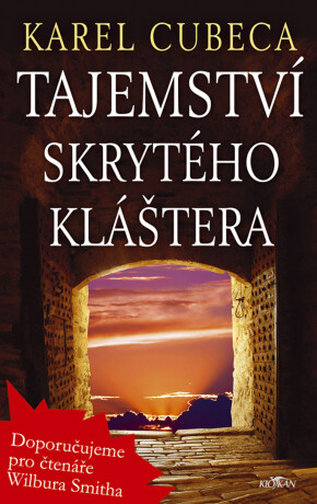 Tajemství skrytého kláštera - Karel Cubeca