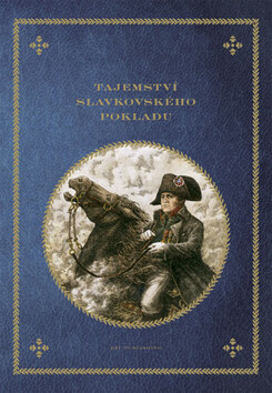 Tajemství slavkovského pokladu - Oldřich Růžička