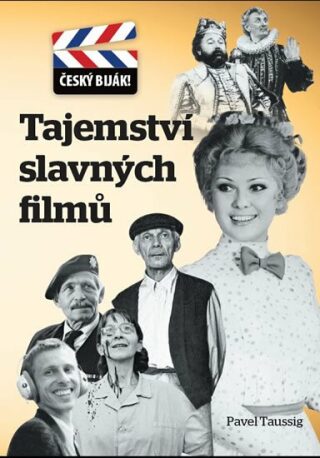 Tajemství slavných filmů - Pavel Taussig