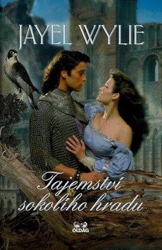 Tajemství sokolího hradu - Jayel Wylie,Zbyněk Janáček