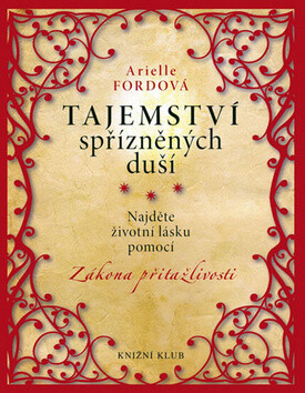 Tajemství spřízněných duší - Arielle Fordová