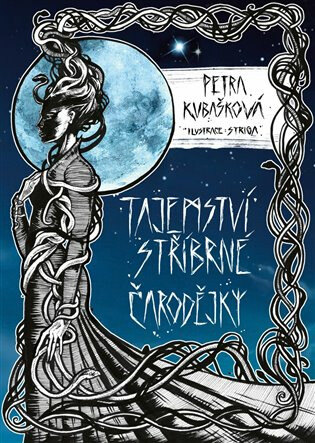 Tajemství Stříbrné čarodějky - Petra Kubašková, Striga