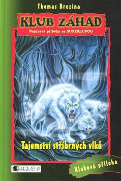 Tajemství stříbrných vlků - Thomas C. Brezina