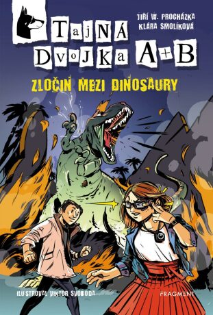 Tajná dvojka A + B – Zločin mezi dinosaury - Klára Smolíková,Jiří Walker Procházka