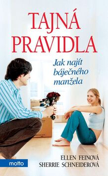 Tajná pravidla - Ellen Feinová,Sherrie Schneiderová
