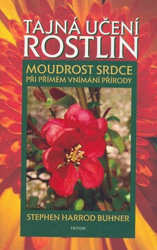 Tajná učení rostlin - Stephen Harrod Buhner