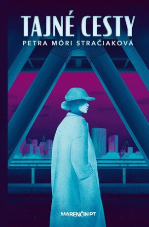 Tajné cesty - Petra Móri Stračiaková