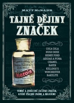 Tajné dějiny značek - Matt MacNabb