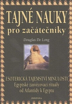 Tajné nauky pro začátečníky - Long Douglas de