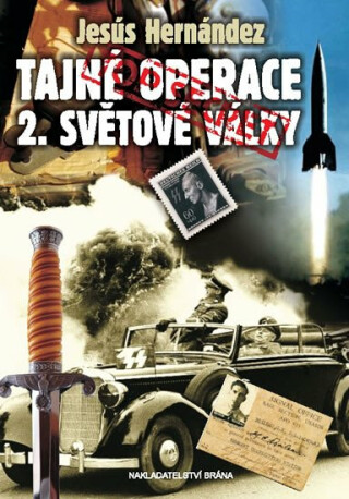 Tajné operace 2. světové války - Jesús Hernández