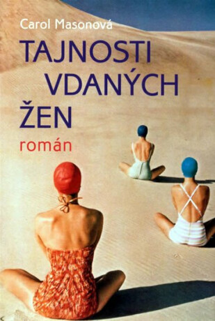 Tajnosti vdaných žen - Carol Masonová