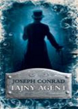Tajný agent - Joseph Conrad