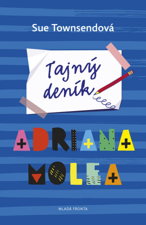 Tajný deník Adriana Molea - Sue Townsend