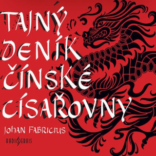 Tajný deník čínské císařovny - Johan Fabricius