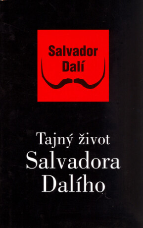 Tajný život Salvadora Dalího - Salvador Dalí