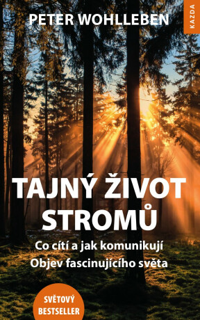 Tajný život stromů - Peter Wohlleben