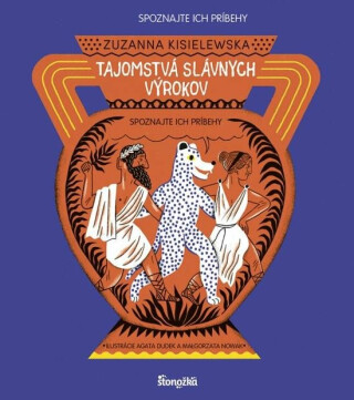 Tajomstvá slávnych výrokov: Spoznajte ich príbehy (slovensky) - Zuzanna Kisielewska