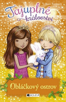 Tajuplné království Obláčkový ostrov - Rosie Banks
