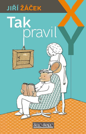 Tak pravil XY - Jiří Žáček