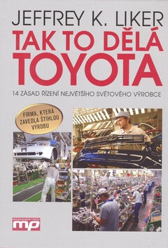 Tak to dělá Toyota - Jeffrey K. Liker