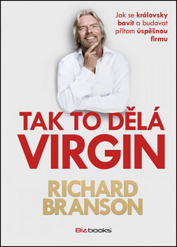 Tak to dělá Virgin - Richard Branson