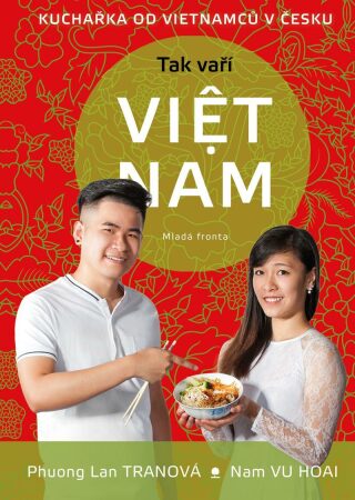 Tak vaří Viet Nam - Tomáš Procházka,Nam VU HOAI,Phuong Lan TRANOVÁ