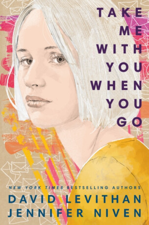 Take Me With You When You Go - Jennifer Nivenová,David Levithan