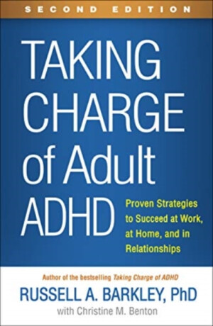 Taking Charge of Adult ADHD, Second Edition - Barkley Russell A.