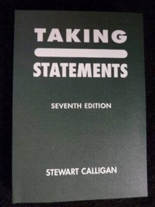 Taking Statements - Stewart Calligan