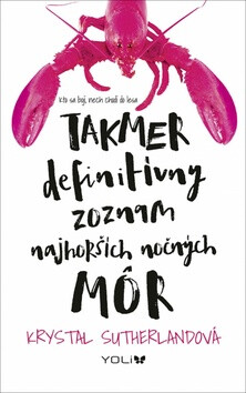 Takmer definitívny zoznam najhorších nočných môr - Krystal Sutherland