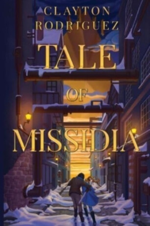 Tale of Missidia - Clayton Rodriguez