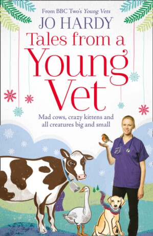 Tales from a Young Vet - Caro Handley,Jo Hardy