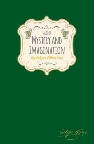 Tales of Mystery & Imagination - Edgar Allan Poe