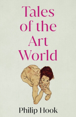 Tales of the Art World - Philip Hook