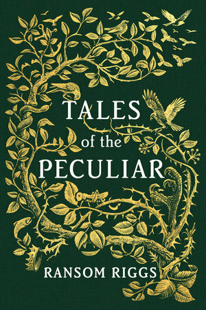 Tales of the Peculiar (US edition) - Ransom Riggs