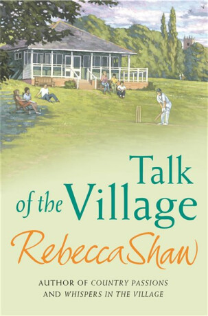 Talk Of The Village - Rebecca Shaw