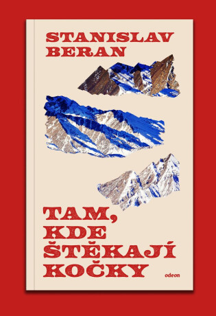 Tam, kde štěkají kočky - Stanislav Beran