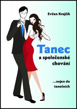 Tanec a společenské chování - Evžen Krejčík,Martina Pavlová