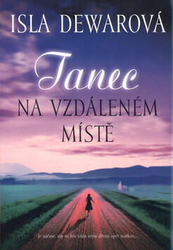 Tanec na vzdáleném místě (poškozená) - Isla Dewarova